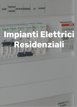 [impianti elettrici residenziali]